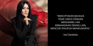 40 Kata-Kata Bijak Inul Daratista Soal Pelakor & Perjuangan Hidup, Pedas Banget