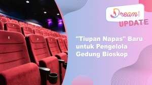 'Tiupan Napas' Baru Pengelola Gedung Bioskop