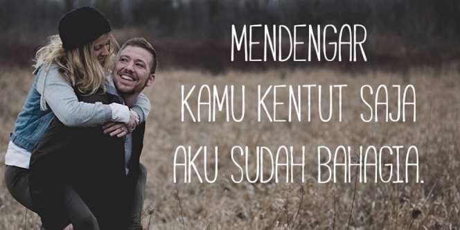 58 Kata Bucin Paling Lucu dan Romantis, Dijamin Bikin Baper