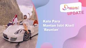 Kala Para Mantan Istri Kiwil `Reunian`
