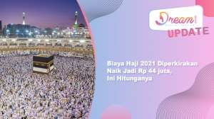 Biaya Haji 2021 Diperkirakan Naik Rp44 juta, Ini Hitungannya