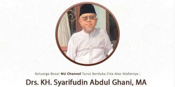 Innalillaahi, Rais Syuriah PBNU KH Syarifudin Abdul Ghani Meninggal Dunia