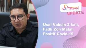 Cerita Fadli Zon Positif Covid-19, Padahal Sudah 2 Kali Vaksin