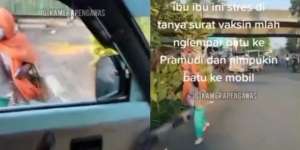 Viral Emak-Emak Ngamuk dan Lempar Batu ke Sopir Gegara Ditanya Surat Vaksin