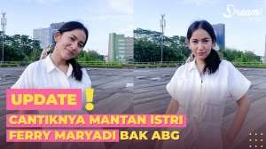 Cantiknya Mantan Istri Ferry Maryadi Bak ABG!