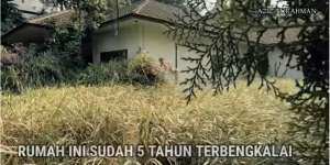 5 Tahun Terbengkalai, Inilah Penampakan Rumah Mewah Saksi Bisu Pembunuhan Satu Keluarga
