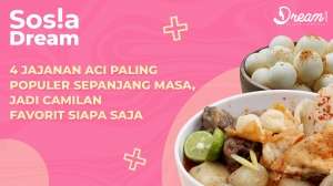 4 Jajanan Aci Paling Populer Sepanjang Masa