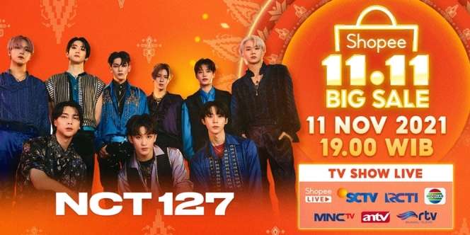 Banjir Bintang Top, NCT 127 Siap Gebrak Panggung Shopee 11.11 Big Sale TV Show