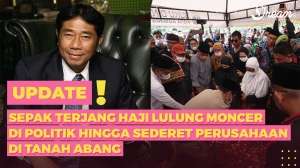 Sepak Terjang Haji Lulung: Moncer di Politik hingga Sederet Perusahaan di Tanah Abang