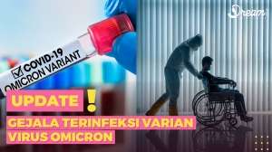 Tetap Waspada! Berikut Gejala Terinfeksi Varian Virus Omicron