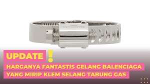 Balenciaga Jual Gelang Mirip Klem Selang Tabung Gas Dibanderol Rp9 Jutaan