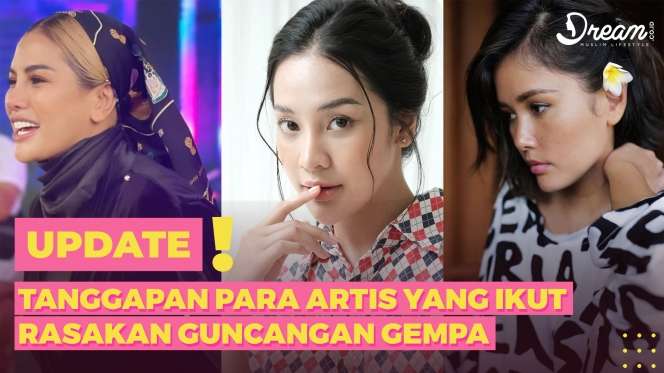 Kepanikan Para Artis Saat Rasakan Guncangan Gempa