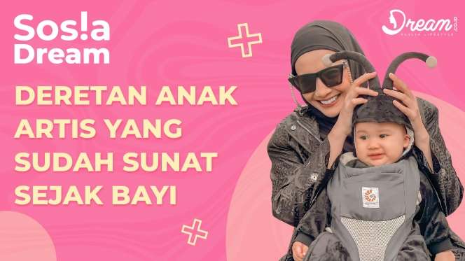 Deretan Anak Artis yang Sudah Sunat Sejak Bayi