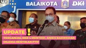 Terganjal SKB 4 Menteri, Anies Baswedan Dilema Hentikan Pembelajaran Tatap Muka
