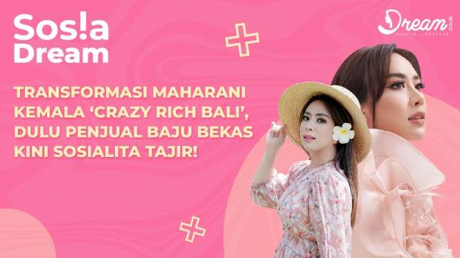 Transformasi Maharani Kemala 'Crazy Rich Bali': Duluan Jualan Baju Bekas, Kini Hidup Bergelimang Harta