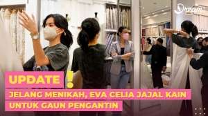Jelang Menikah, Eva Celia Jajal Kain untuk Gaun Pengantin