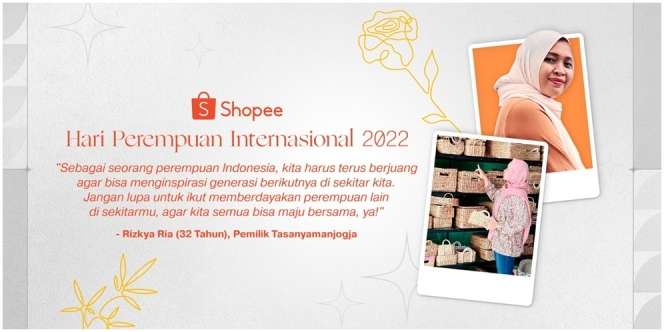Sukses dengan Tasanyamanjogja, Shopee Bagikan Kisah Inspiratif Rizkya Ria di Hari Perempuan Internasional