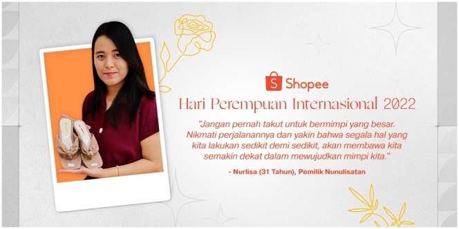 Jalani Peran Womenpreneur dan Ibu Rumah Tangga Sekaligus, Shopee Bagikan Kisah Nurlisa di Hari Perempuan Internasional