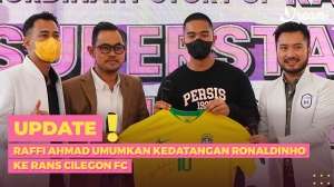 Raffi Ahmad Umumkan Kedatangan Ronaldinho ke Rans Cilegon FC