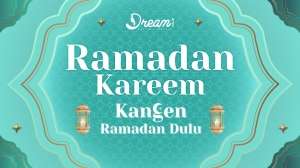 Selamat Menyambut Bulan Ramadhan Ya, Sahabat Dream!