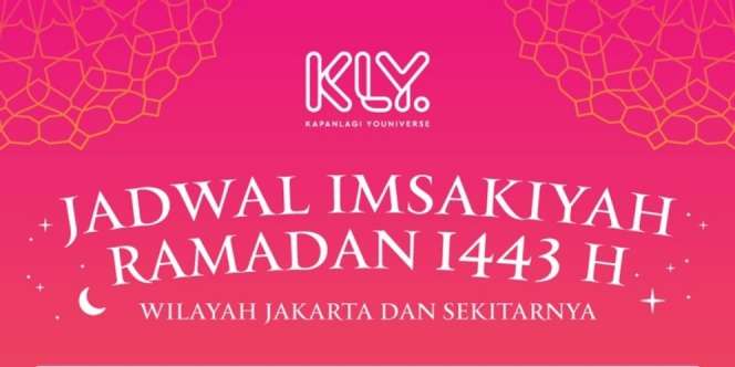 Jadwal Imsakiyah Minggu, 2 April 2022 untuk Wilayah Jakarta dan 5 Kota Besar Lain