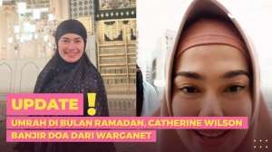 Umrah di Bulan Ramadan, Catherine Wilson Banjir Doa dari Warganet