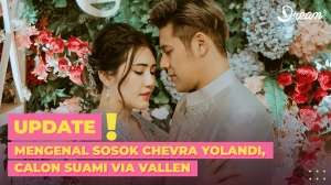Mengenal Sosok Chevra Yolandi, Calon Suami Via Vallen