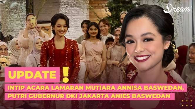 Intip Acara Lamaran Mutiara Annisa Baswedan, Putri Gubernur DKI Jakarta Anies Baswedan