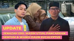 Jenazah Eril Masih Utuh, Pancarkan Senyum & Wangi Daun Eucalyptus