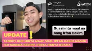 Tanboy Kun Minta Maaf Soal Irfan Hakim Masuk IGD karena Keripik Pedas Hanya Drama