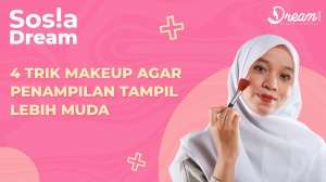 4 Trik Makeup Agar Penampilan Tampil Lebih Muda