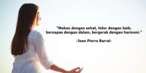 50 Quotes Kesehatan yang Bisa Memotivasi untuk Mulai Menerapkan Pola Hidup Sehat