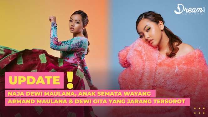 Naja Dewi Maulana, Putri Semata Wayang Armand Maulana & Dewi Gita yang Kecantikannya Jarang Tersorot
