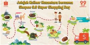 Jelajahi Kuliner Nusantara tanpa Harus Keluar Rumah, Yuk Nikmati Bersama Shopee 9.9 Super Shopping Day