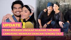 Alasan Tyas Mirasih Ogah Buru-buru Menikah dengan Tengku Tezi