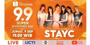 Stay Tune, STAYC dan 5 Pasangan Artis Paling Hits Siap Meriahkan Shopee 9.9 Super Shopping Day TV Show