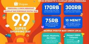 Di Shopee 9.9 Super Shopping Day Pengguna & UMKM Menikmati Manfaat dan Dorongan Digital