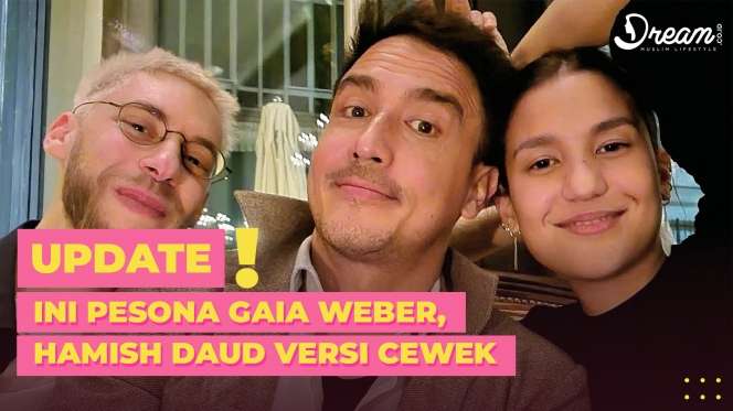 Ini Pesona Gaia Weber, Hamish Daud Versi Cewek