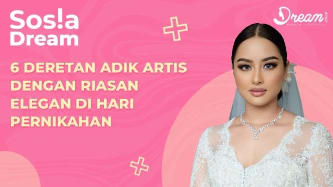 6 Deretan Adik Artis dengan Riasan Elegan di Hari Pernikahan