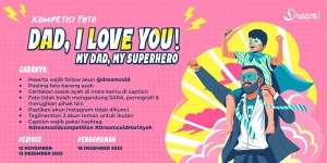 Ceritakan Sosok Ayah di Mata Kamu & Dapatkan Hadiah Menarik