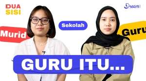 Dua Sisi: Sosok Seperti Apakah Seorang Guru di Matamu?