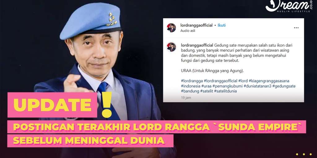 Postingan Terakhir Lord Rangga `Sunda Empire` Sebelum Meninggal Dunia ...