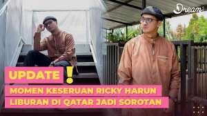 Momen Keseruan Ricky Harun Liburan di Qatar jadi Sorotan