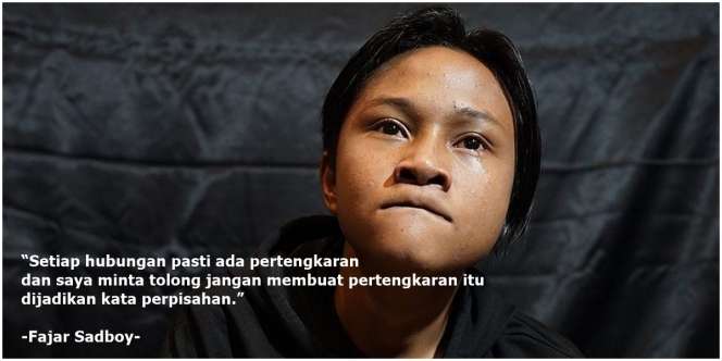 30 Kata-Kata Fajar Sadboy yang Mengiris Hati, Bikin Ambyar!