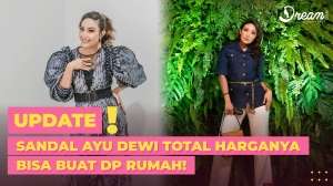 Sandal Ayu Dewi Total Harganya Bisa Buat DP Rumah!