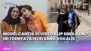 Model Cantik di Video Klip Sheila on 7 Ini Ternyata Istri Sang Vokalis