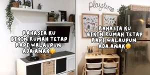 Wanita Ini Beberkan Rahasia Rumah Tetap Rapi Meski Ada Anak, Ternyata Begini Triknya!