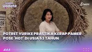 Potret Yurike Prastika Sering Pamer Pose 'Aduhai' di Usia 53 Tahun
