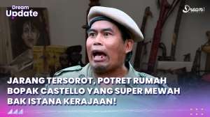Jarang Tersorot, Potret Rumah Bopak Castello yang Super Mewah Bak Istana Kerajaan!