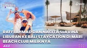 Serunya Liburan Raffi Ahmad dan Nagita Slavina di Mari Beach Club Miliknya